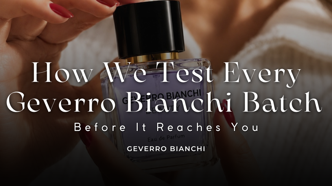 How We Test Every Geverro Bianchi Batch Before It Reaches You