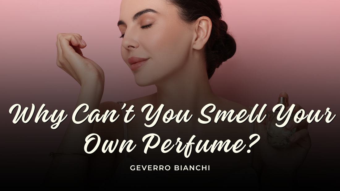 Why Do You Stop Smelling Your Own Perfume? The Truth About Nose Blindness