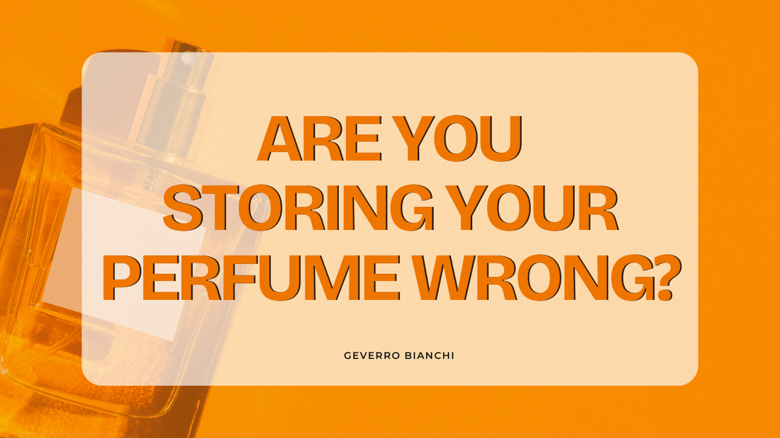 How to Store Perfume Properly | Protect Your Fragrance and Make Every Bottle Last Longer