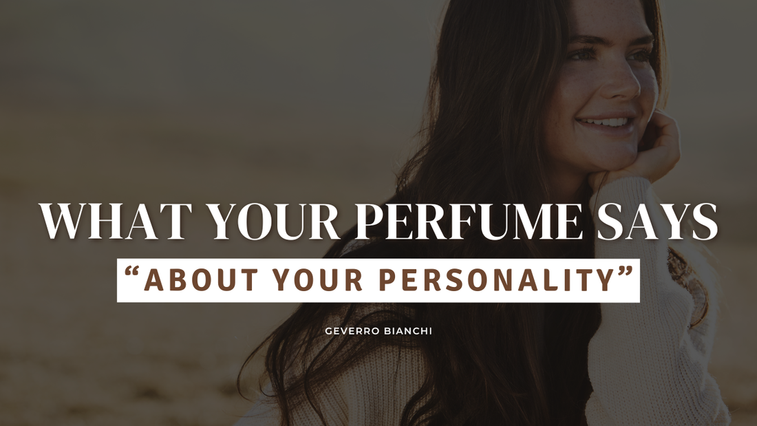 What Your Perfume Says About Your Personality