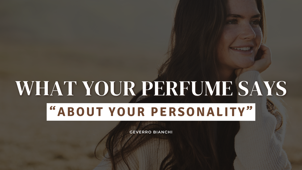 What Your Perfume Says About Your Personality